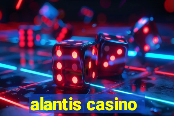 alantis casino