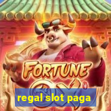 regal slot paga