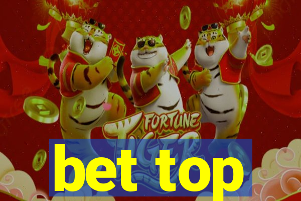 bet top