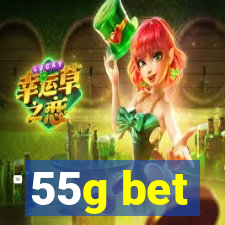 55g bet