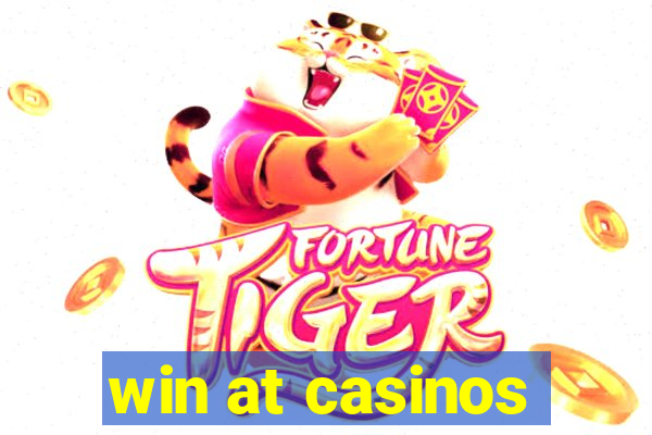 win at casinos