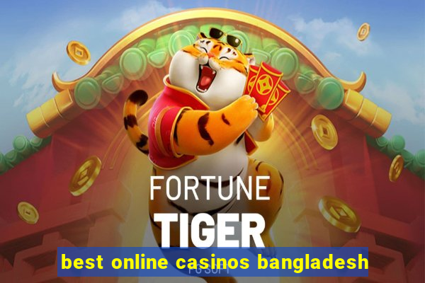 best online casinos bangladesh