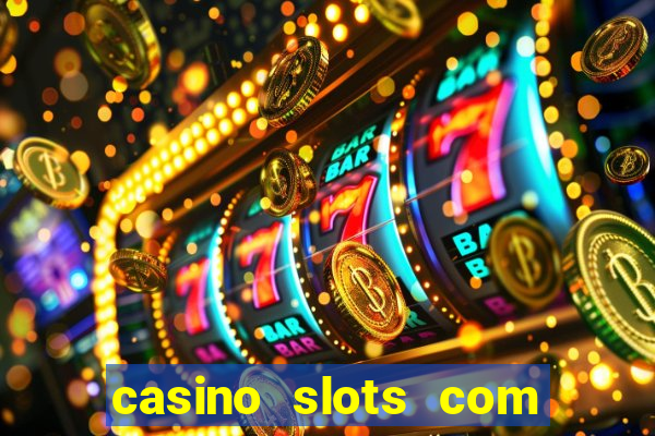 casino slots com bonus de cadastro