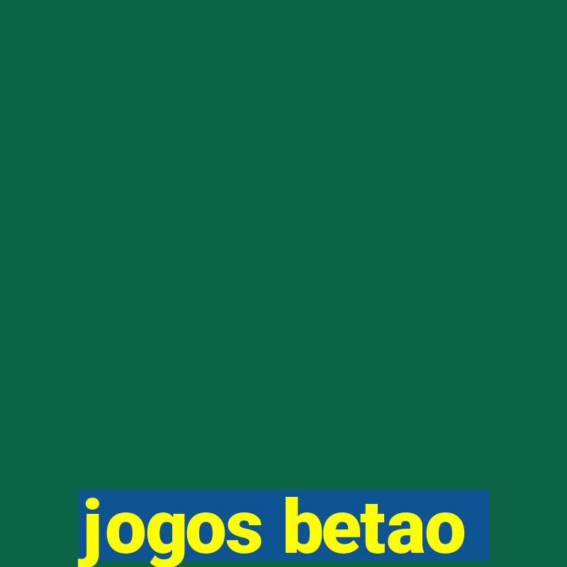 jogos betao