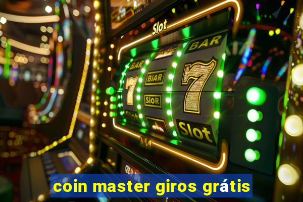 coin master giros grátis