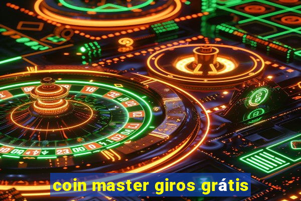 coin master giros grátis