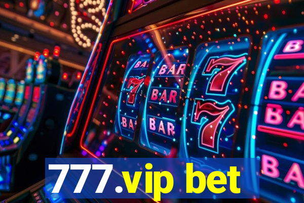 777.vip bet