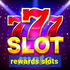 rewards slots