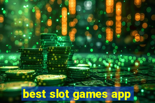 best slot games app