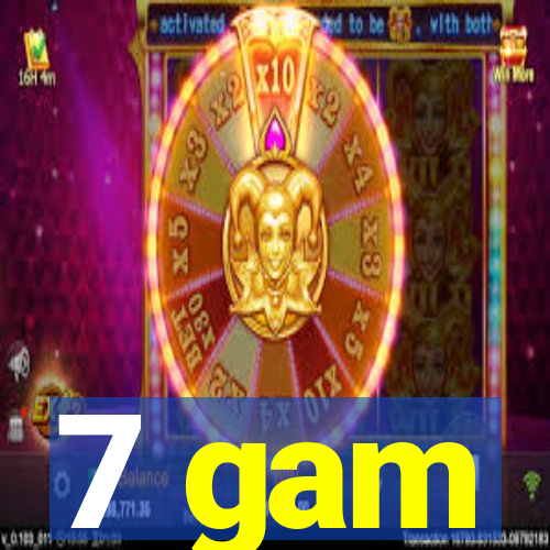 7 gam