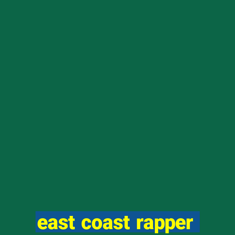 east coast rapper