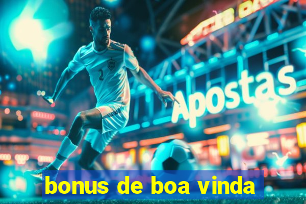 bonus de boa vinda