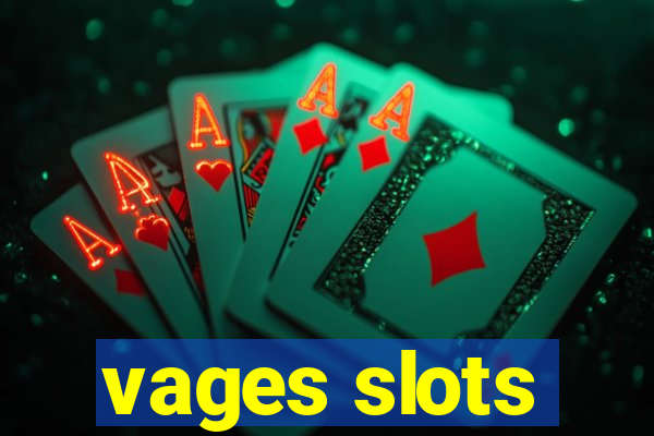 vages slots