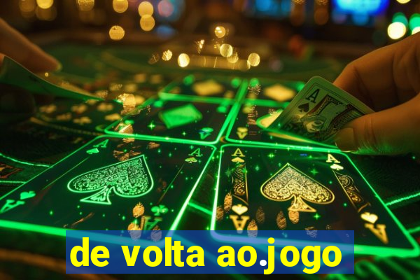 de volta ao.jogo