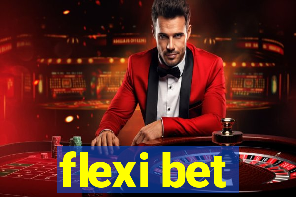 flexi bet