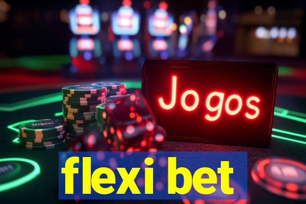 flexi bet