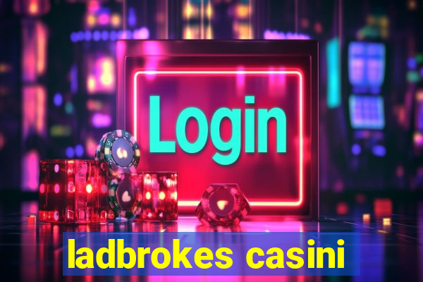 ladbrokes casini