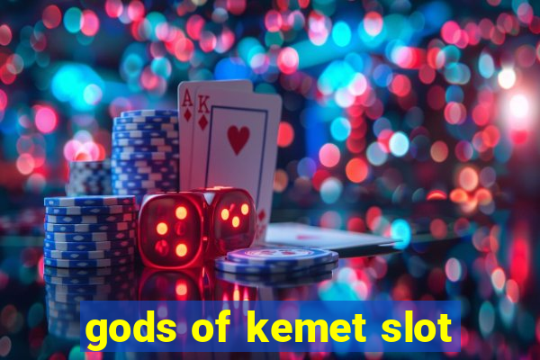 gods of kemet slot