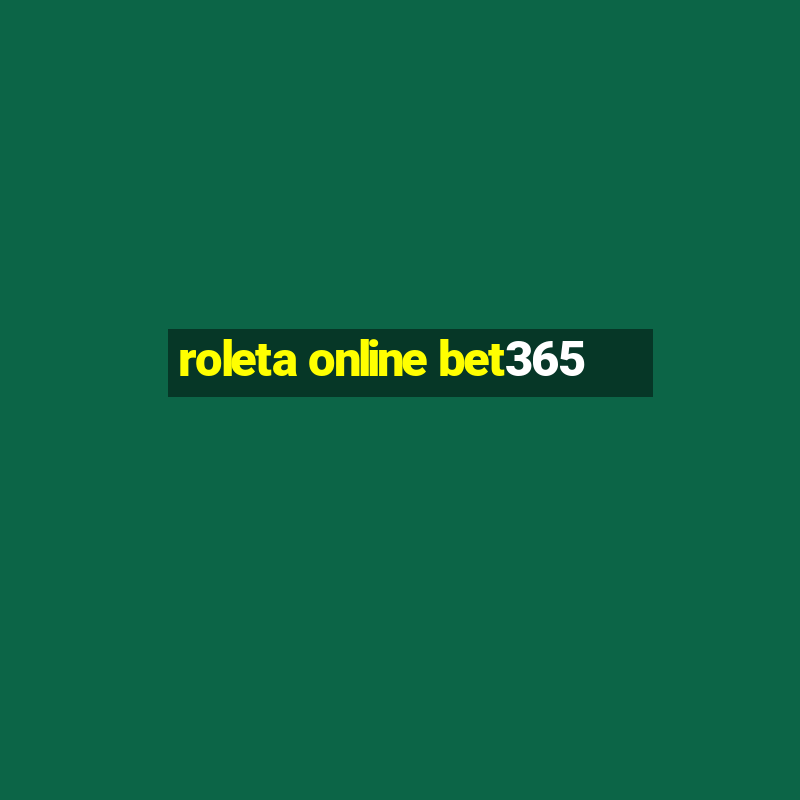 roleta online bet365