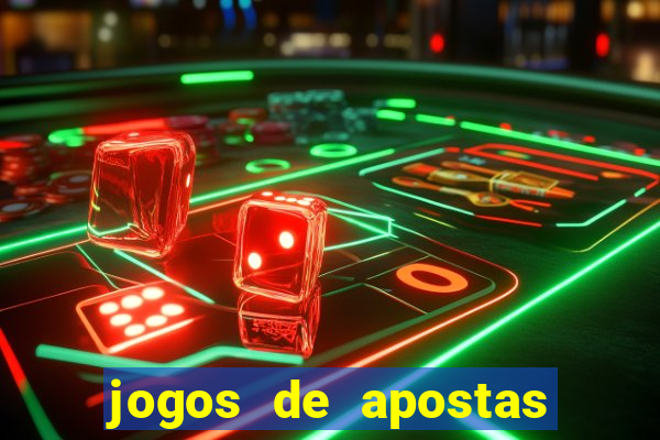 jogos de apostas que d?o dinheiro