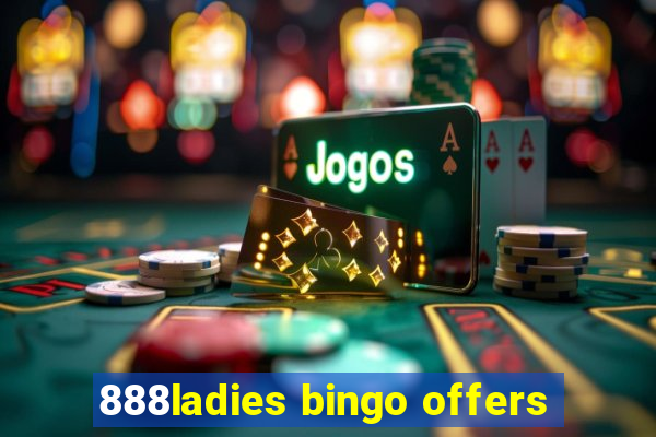 888ladies bingo offers