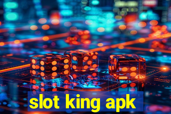 slot king apk