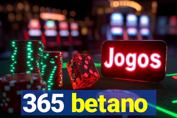 365 betano