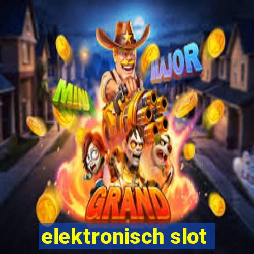 elektronisch slot