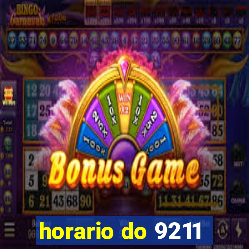 horario do 9211