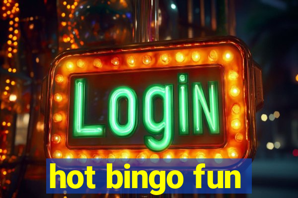 hot bingo fun