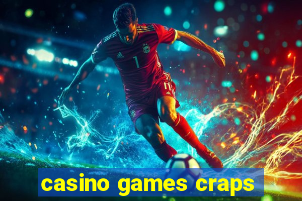 casino games craps