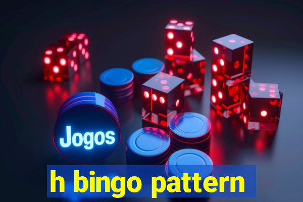 h bingo pattern