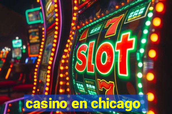 casino en chicago