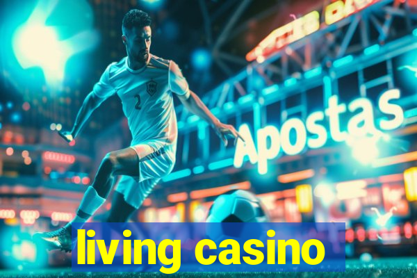 living casino