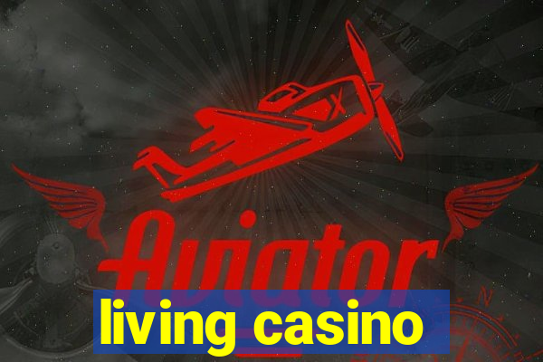 living casino