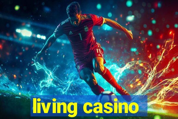 living casino