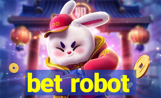 bet robot