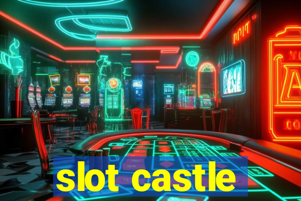 slot castle