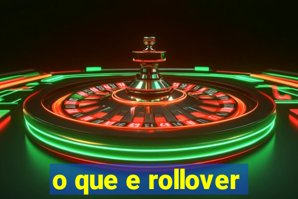 o que e rollover