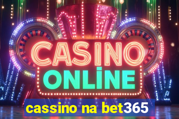 cassino na bet365