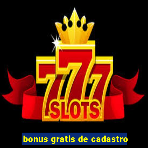 bonus gratis de cadastro