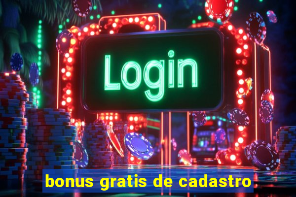 bonus gratis de cadastro