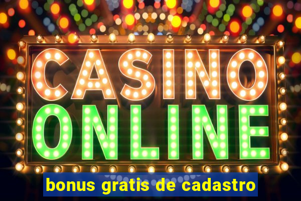 bonus gratis de cadastro