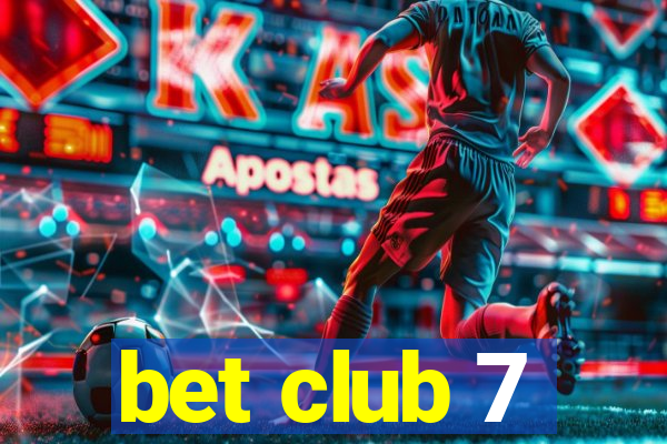 bet club 7