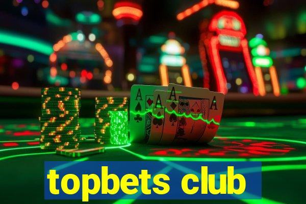 topbets club