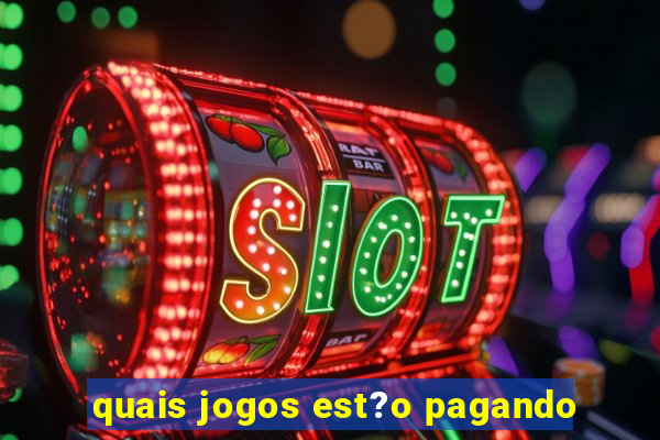 quais jogos est?o pagando