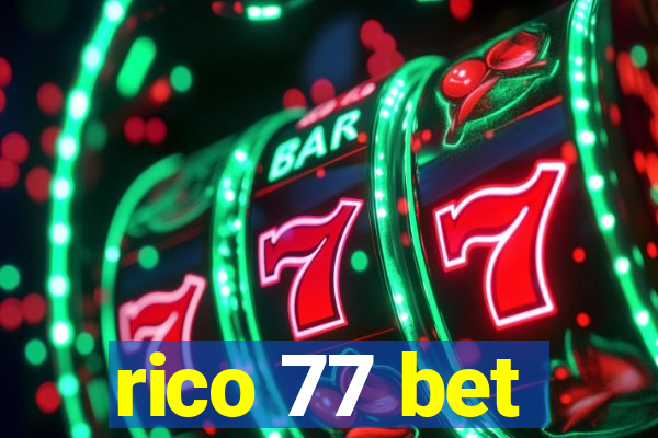 rico 77 bet