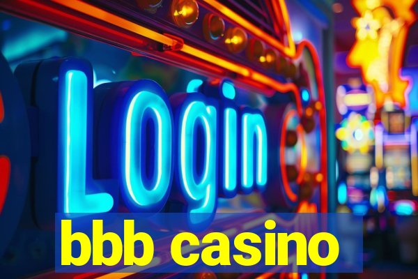 bbb casino