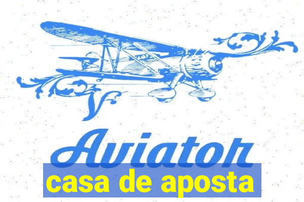 casa de aposta