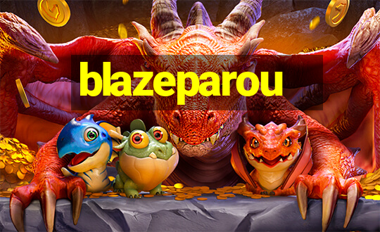 blazeparou